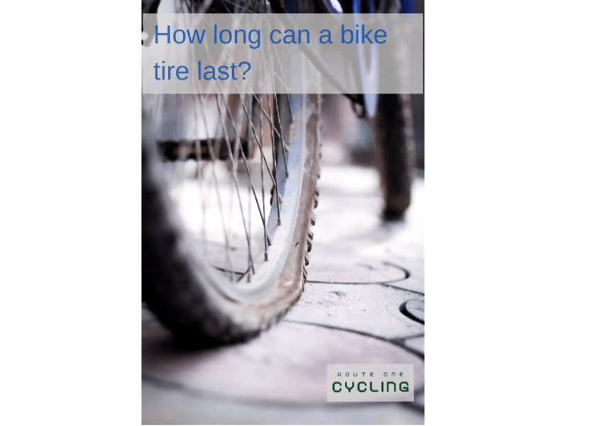 how long can a bike tire last