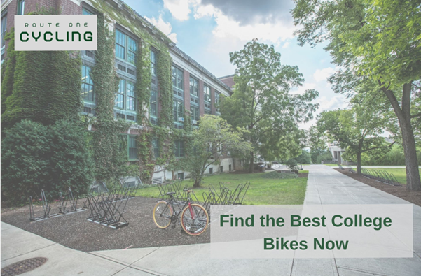 Best Bike for College – Your Best Commuter and Get-Around Bike